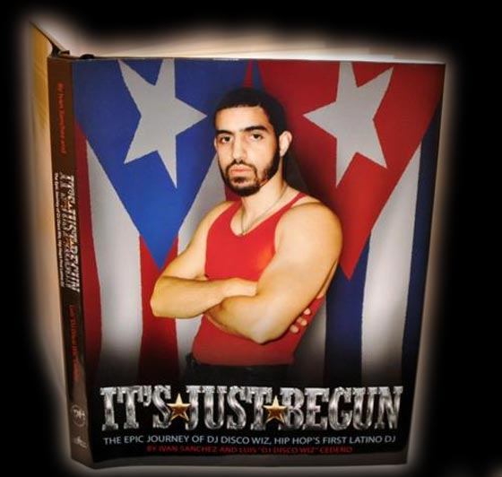 DJ Disco Wiz, hip hop's first latino DJ and his new book, It's Just Begun